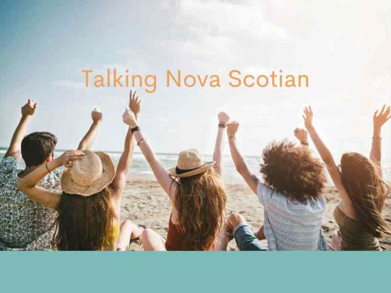 Unique Nova Scotia&nbsp;Words
